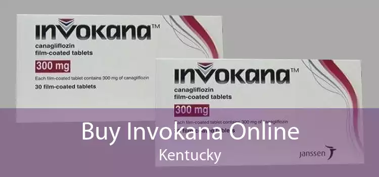 Buy Invokana Online Kentucky