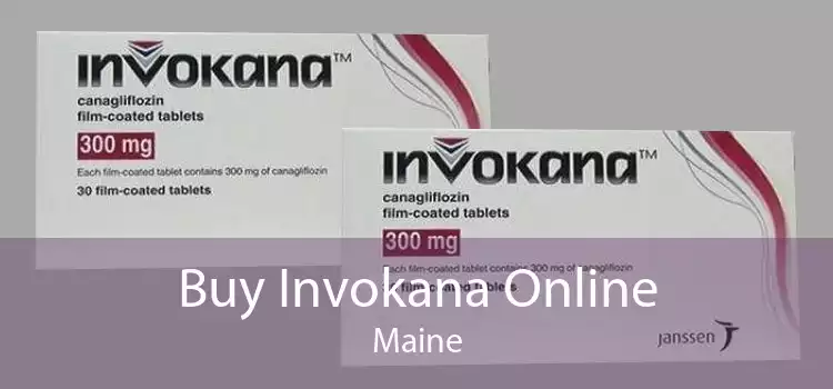 Buy Invokana Online Maine