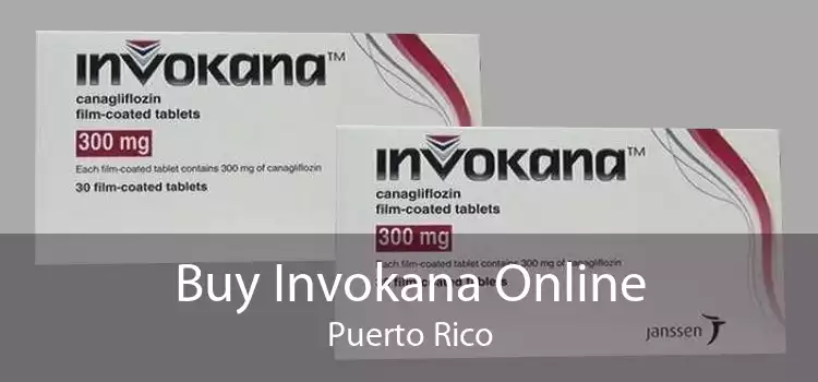 Buy Invokana Online Puerto Rico