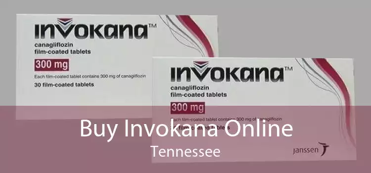Buy Invokana Online Tennessee
