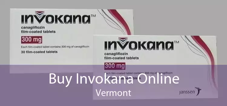 Buy Invokana Online Vermont