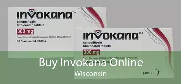 Buy Invokana Online Wisconsin